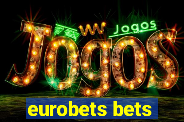 eurobets bets